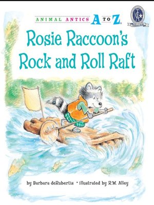 cover image of Rosie Raccoon's Rock and Roll Raft